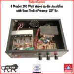 4 Mosfet 200 Watt stereo Audio Amplifier  with Bass Treble Preamp- DIY Kit (223)
