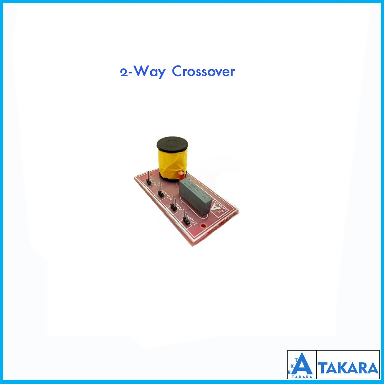 2-Way Crossover TAKARA